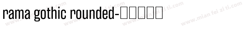 rama gothic rounded字体转换
